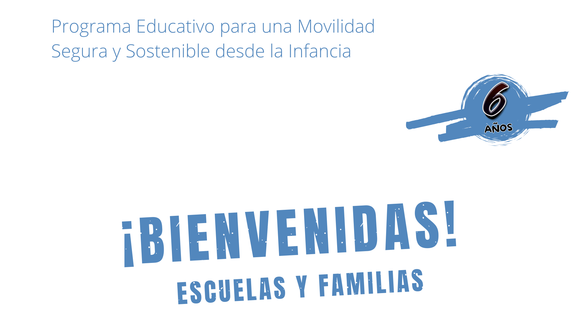 bienvenida 6 años